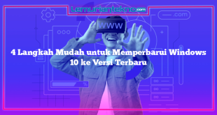 4 Langkah Mudah untuk Memperbarui Windows 10 ke Versi Terbaru