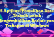 5 Aplikasi Pemulihan Data Terbaik untuk Mengembalikan Berkas yang Terhapus di Windows