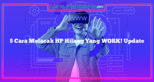 5 Cara Melacak HP Hilang Yang WORK! Update