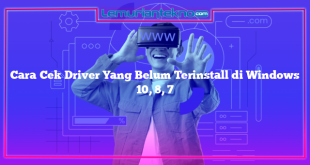 Cara Cek Driver Yang Belum Terinstall di Windows 10, 8, 7