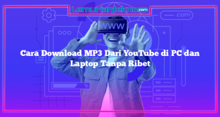 Cara Download MP3 Dari YouTube di PC dan Laptop Tanpa Ribet