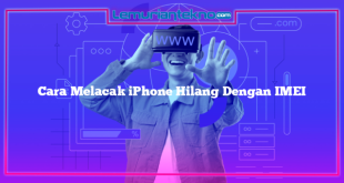 Cara Melacak iPhone Hilang Dengan IMEI