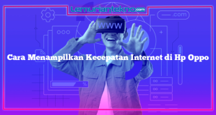 Cara Menampilkan Kecepatan Internet di Hp Oppo