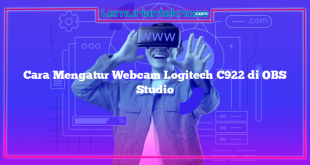 Cara Mengatur Webcam Logitech C922 di OBS Studio