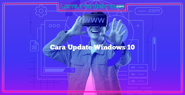 Cara Update Windows 10