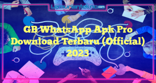 GB WhatsApp Apk Pro Download Terbaru (Official) 2023