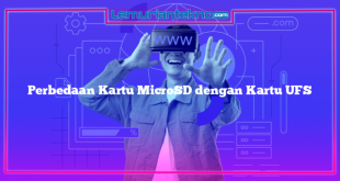 Perbedaan Kartu MicroSD dengan Kartu UFS