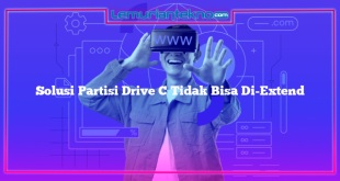 Solusi Partisi Drive C Tidak Bisa Di-Extend